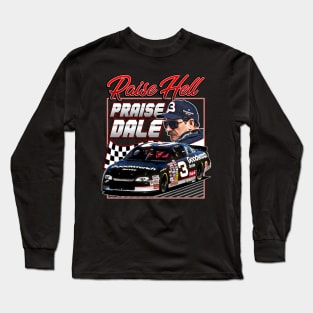 Dale Earnhardt Raise Hell Praise Retro 90s Long Sleeve T-Shirt